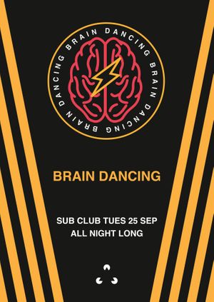 Brain Dancing - ALL NIGHT LONG!