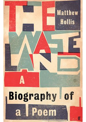 Matthew Hollis - The Waste Land