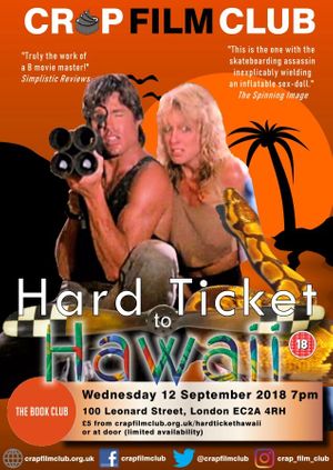 Crap Film Club presents HARD TICKET TO HAWAII