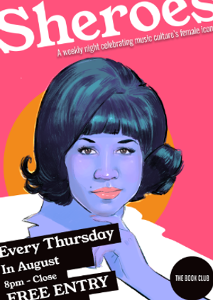 Sheroes Celebrate Aretha Franklin - Every Thursday in August