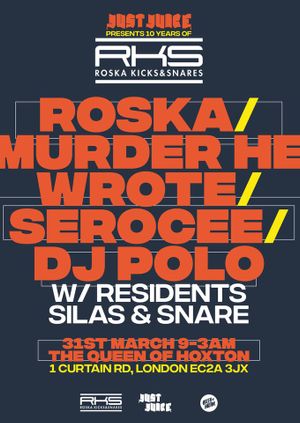 Just Juice presents 10 Years of Roska Kicks & Snares!