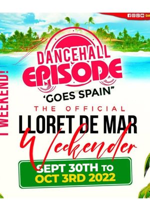 DANCEHALL EPISODE Goes Spain 2022