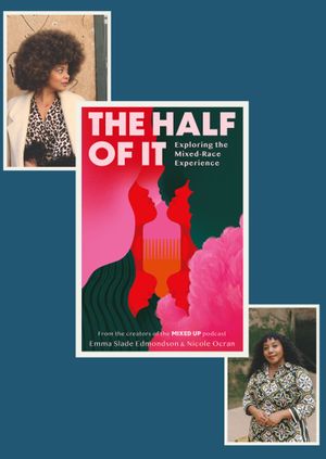 Emma Slade Edmondson & Nicole Ocran - The Half Of It