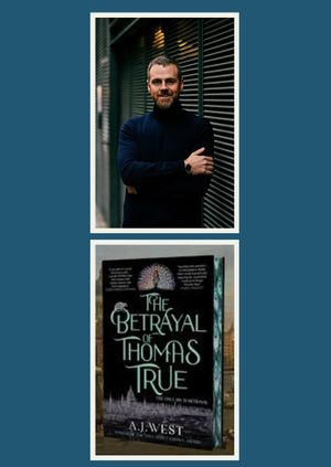 AJ West - The Betrayal of Thomas True