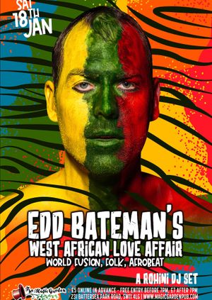 Edd Bateman's West African Love Affair + A Rohini DJ set