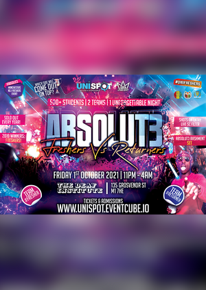 THE ABSOLUT3 UNI RAVE - FRESHERS VS RETURNERS