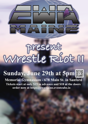 EWA-Maine: Wrestle Riot II