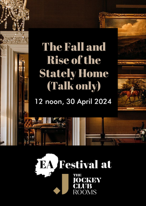 (Talk only) EA Festival x The Jockey Club Rooms: The Fall and Rise of the Stately Home