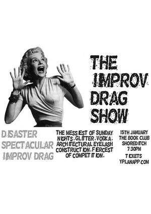 Disaster Spectacular: The Improv Drag Show
