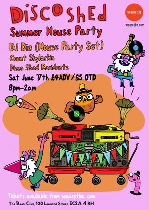 Disco Shed w/ DJ Die (House Party Set)