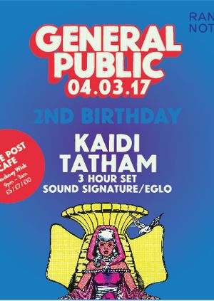 General Public 2nd Birthday // Kaidi Tatham // 4th March