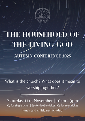 The Household of the Living God - Autumn Conference