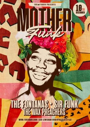 MOTHERFUNK - The Fontanas // Sir Funk // The Wax Preachers