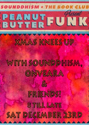 Peanut Butter Funk Xmas Knees Up! 