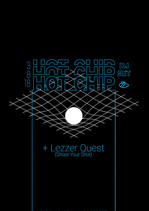 Hot Chip [DJ Set] + Lezzer Quest (Shoot Your Shot)