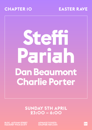 CHAPTER 10 EASTER RAVE | STEFFI |PARIAH