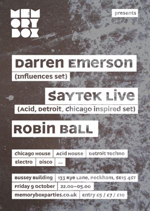 Memory Box with Darren Emerson (influences set) & Saytek Live