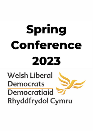 Welsh Liberal Democrats Spring Conference 2023