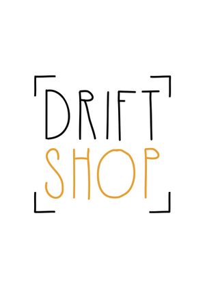 Drift Shop #5