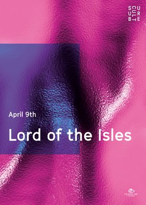 Subculture presents Lord of the Isles