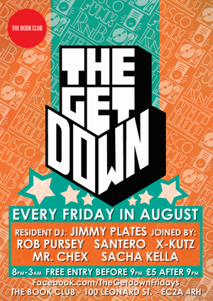 The Get Down / Every Friday in August