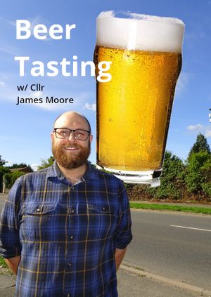 Beer tasting with Cllr James Moore