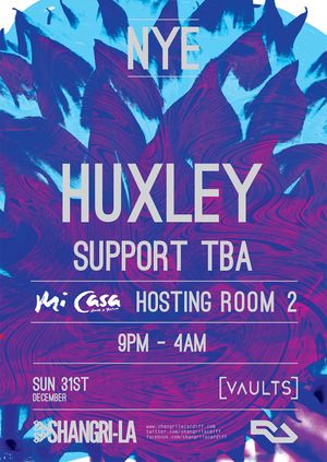 Shangri-La Presents: NYE w/ HUXLEY + Mi Casa