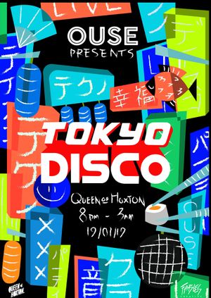 Ouse presents Tokyo Disco | London