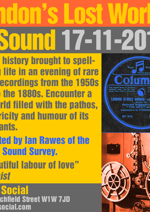 London's Lost World of Sound