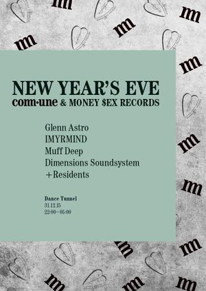 comm•une x Money $ex Records NYE