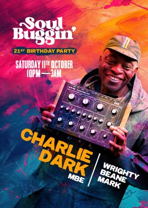 Soul Buggin' 21st Birthday with Charlie Dark