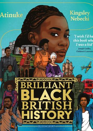 Atinuke, Brilliant Black British History