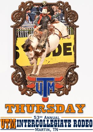 53rd Annual UTM Intercollegiate Rodeo - THURSDAY - Gold Buckle Seating ...