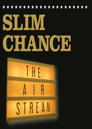 Slim Chance - The Restream