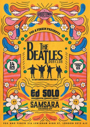 The Beatles Dub Club, Ed Solo and Samsara (Live)