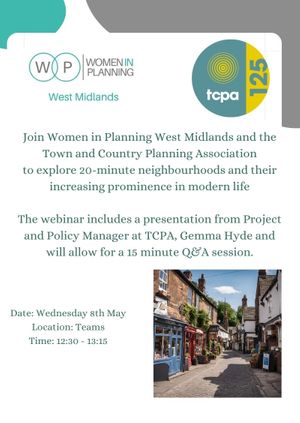 20 Minute Neighbourhoods with Women in Planning West Midlands and TCPA