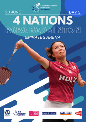 Day 5 – The 4 Nations Para Badminton International