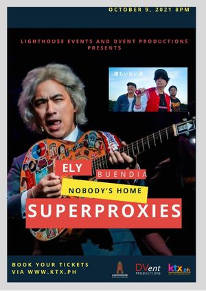 Ely Buendia and Nobody's Home: Superproxies