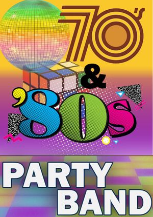 70's & 80's PARTY BAND @ BLACKBURN HALL, ROTHWELL