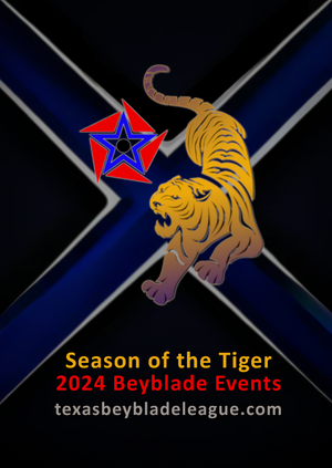 Texas BeyBlade League - Season of the Tiger Event