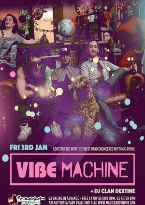 Vibe Machine + DJ Clan Dextine