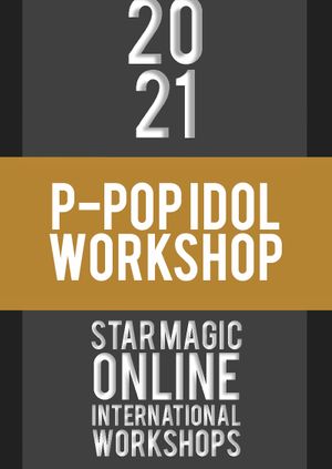 Star Magic Workshops (P-Pop Idol Workshop)