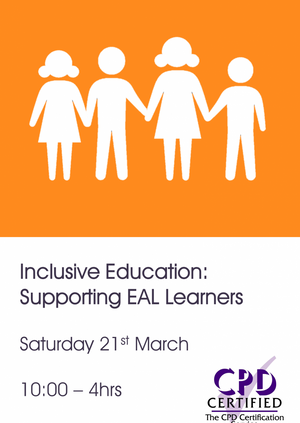 Inclusive Education: Supporting EAL Learners