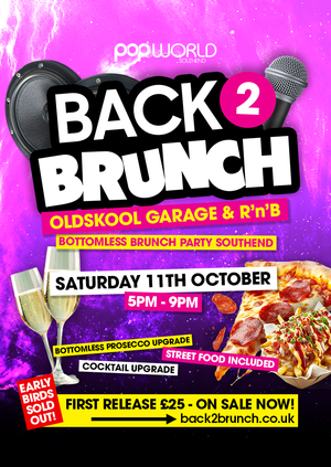 Back 2 Brunch – Oldskool Garage & RnB Day Party | Popworld Southend