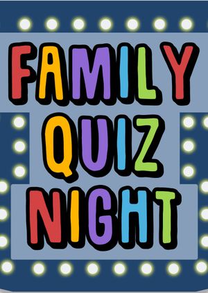 Family Quiz Night CANCELLED