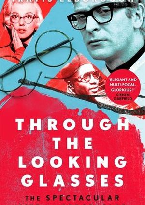 Travis Elborough: Through the Looking Glasses