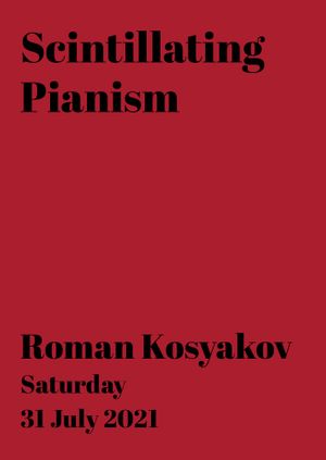 Roman Kosyakov: Scintillating Pianism