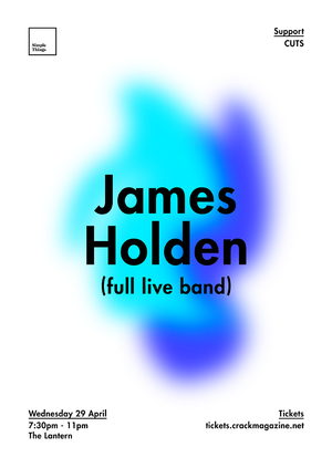 Simple Things Presents James Holden (Full Live Band)