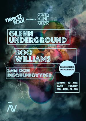 NEED2SOUL pres Strictly Jaz Unit w/ Glenn Underground & Boo Williams 