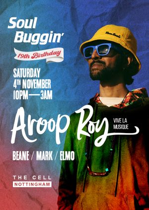 Soul Buggin' 19th Birthday with Aroop Roy